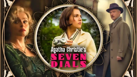 Agatha Christie’s Seven Dials: atuações vigorosas sustentam suspense que oscila no tom